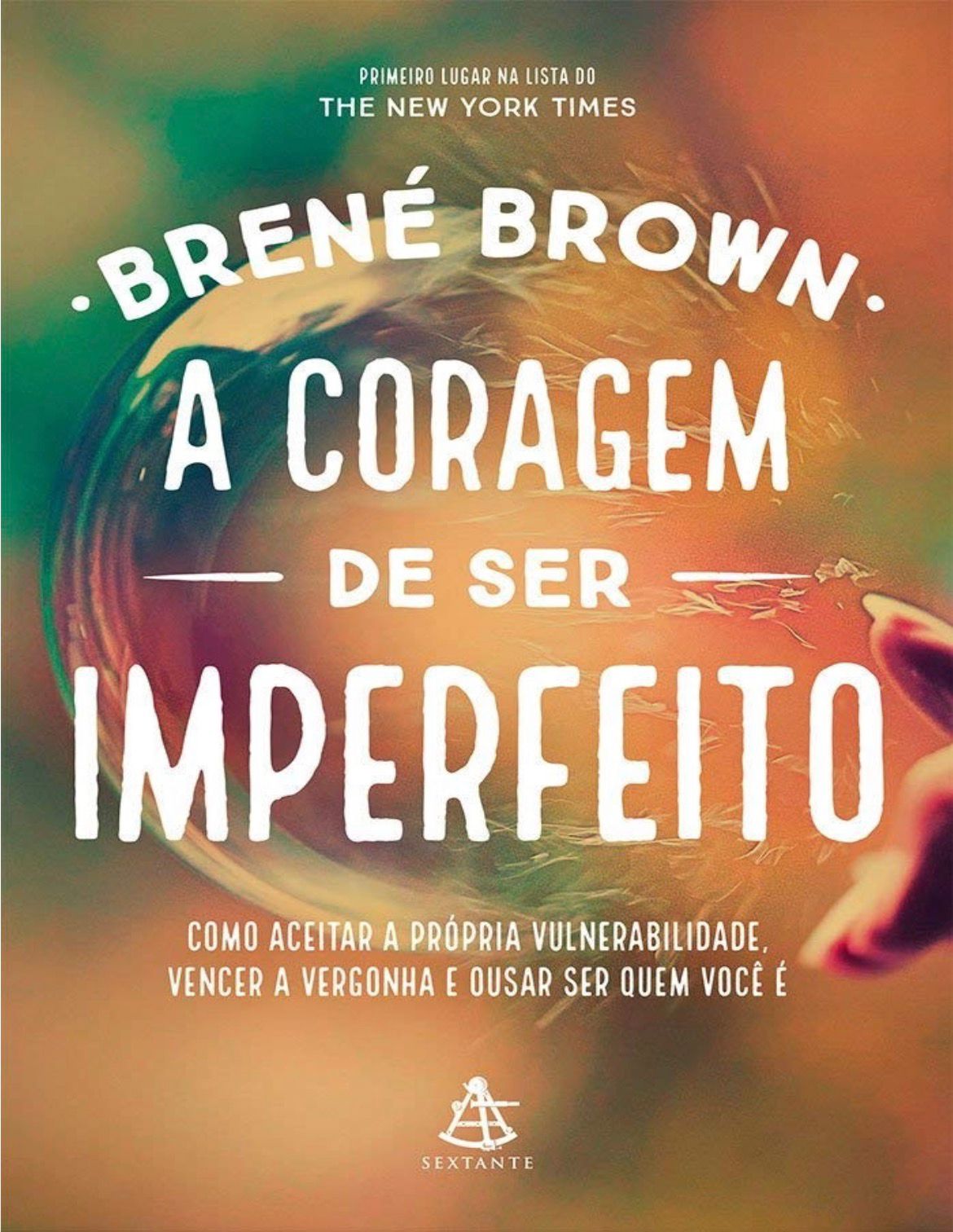 A Coragem de Ser Imperfeito